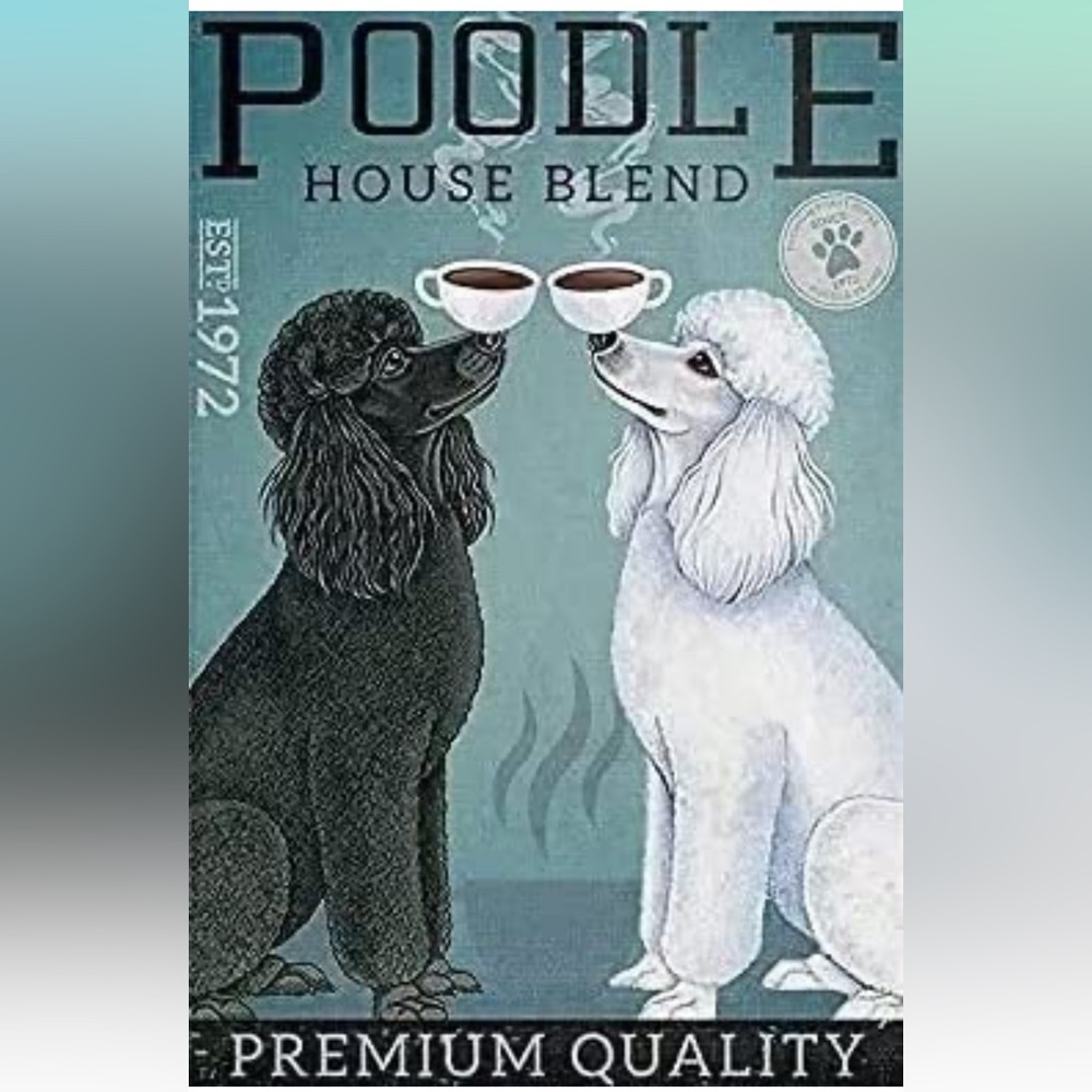 Poodle Coffee Tin Sign Wall Decor